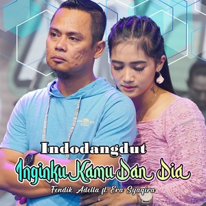 Inginku Kamu Dan Dia