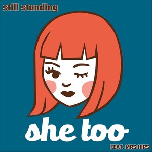 Still Standing (feat. Mrs. Hips)