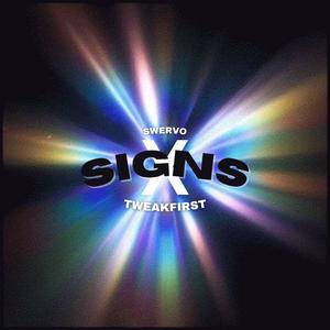 Signs (feat. TweakFirst) (Explicit)