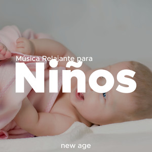 Musica Relajante para Niños