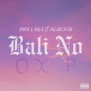 Bali No (Explicit)