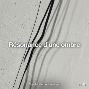 Résonance d'une ombre