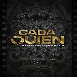 Cada Quien (feat. Efren Padilla)