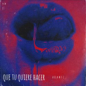 Que tu quiere hacer