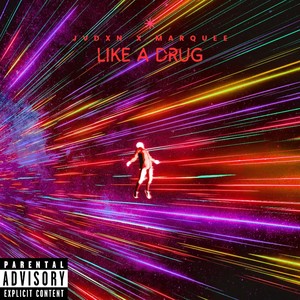 Like A Drug (Explicit)