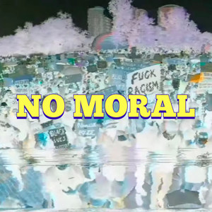 No Moral (Explicit)