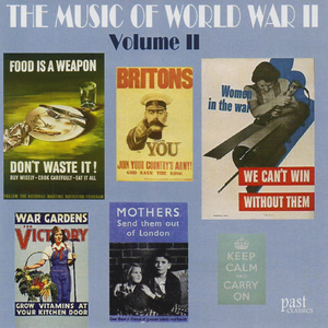 The Music of World War II - Volume II