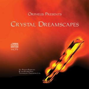 Crystal Dreamscapes