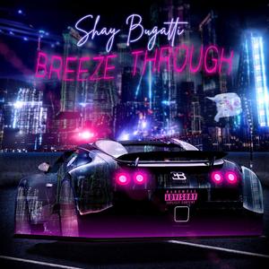 Breeze Through (Explicit)