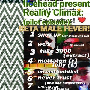 BETA MALE FEVER! Reality Climax (pilot episode -21 mins)