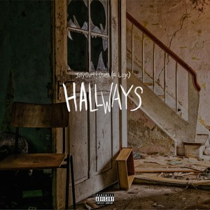 Hallways (Explicit)