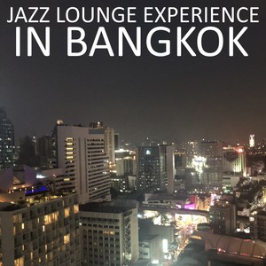 Jazz Lounge Experience in Bangkok