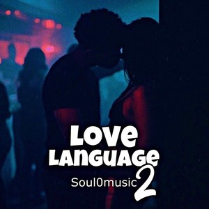 Love Language 2 (Explicit)