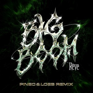 Big Boom (PINEO & LOEB Remix|Explicit)