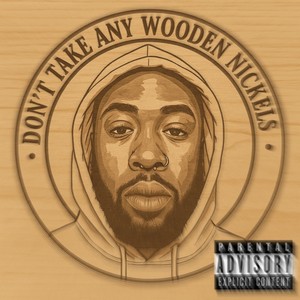 Wooden Nickels (Don't Take Any) (Explicit)