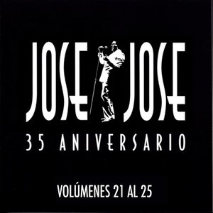 35 Aniversario José José Vol. 21 al 25