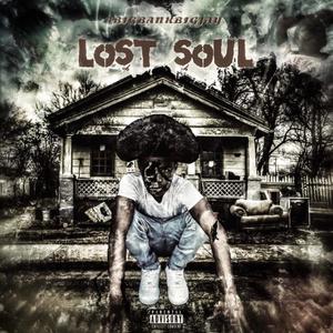 Lost Soul (Explicit)