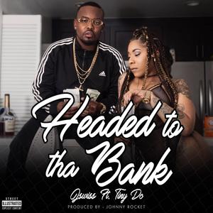 Headed To Tha Bank (Explicit)