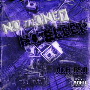 NO Money No SLeep (Explicit)