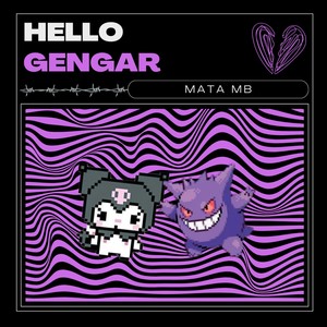 Hello Gengar
