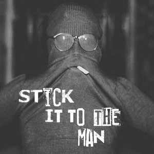 Stick It To The Man