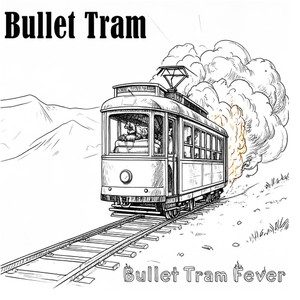 Bullet Tram - Bullet Tram Fever