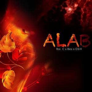 ALAB (feat. Roi C., Bes & O$H) [Explicit]