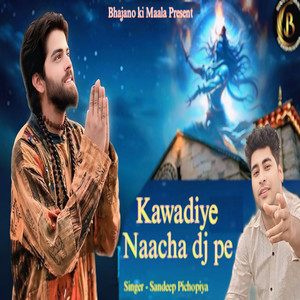 Kawadiye Naacha Dj Pe