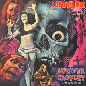 Looney Bin (feat. Fame The H.O.F) (Explicit)