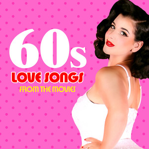 60s Love Songs from the Movies