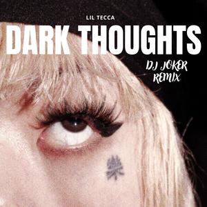 Dark Thoughts (Tryoutsify Remix|Explicit)