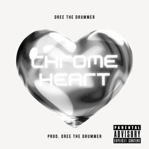 Chrome Heart (Explicit)
