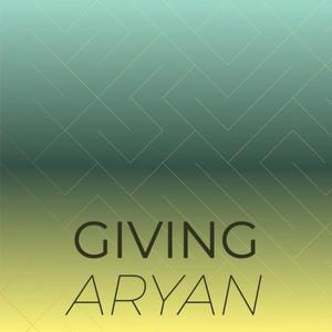 Giving Aryan