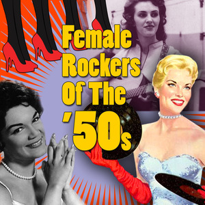 Female Rockers of The '50s