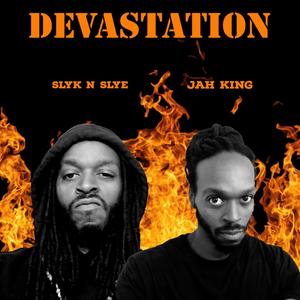 Devastation (feat. Jah King) (Explicit)