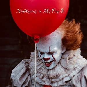 Nightmares In My Cup 3 (Explicit)