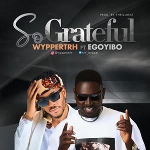 So Grateful (feat. Egoyibo)