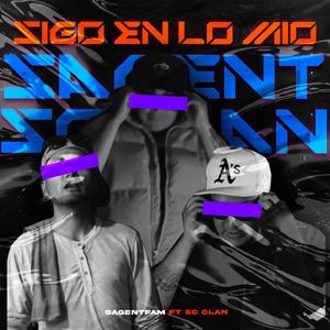Sigo en lo mío (feat. SC Clan) (Explicit)