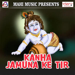 Kanha Jamuna Ke Tir