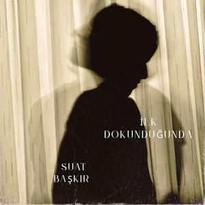 İlk Dokunduğunda