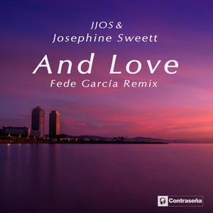 And Love (Fede García Remix)