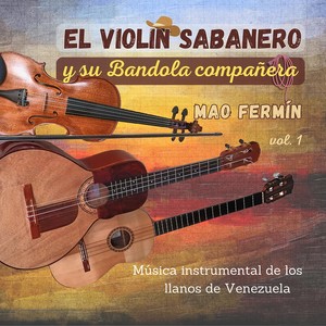 El Violin Sabanero y Su Bandola Compañera, Vol. 1