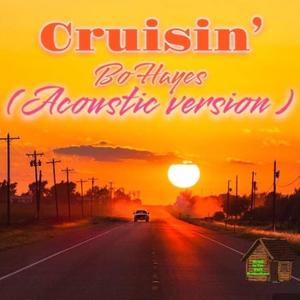 Cruisin' (Acoustic Version) [Explicit]