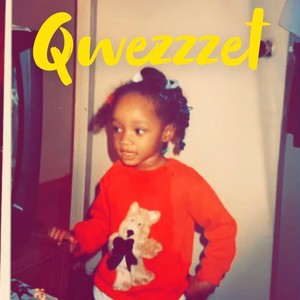 Qwezzzet (Explicit)