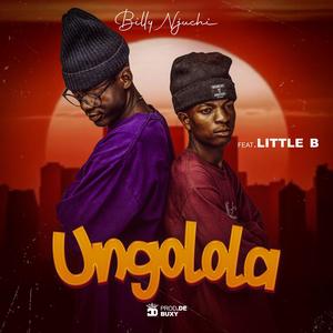 Ungolola (feat. Little B)