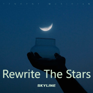 Rewrite The Stars (SKYLINE remix)