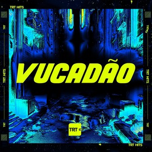 VUCADÃO (Explicit)