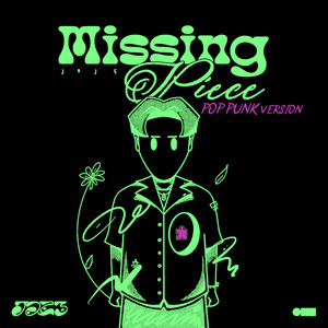 Missing Piece (Pop Punk Version)