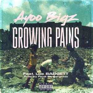 GROWING PAINS (feat. LOE BADGETT) (Explicit)
