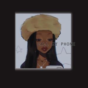 Call My Phone (Explicit)